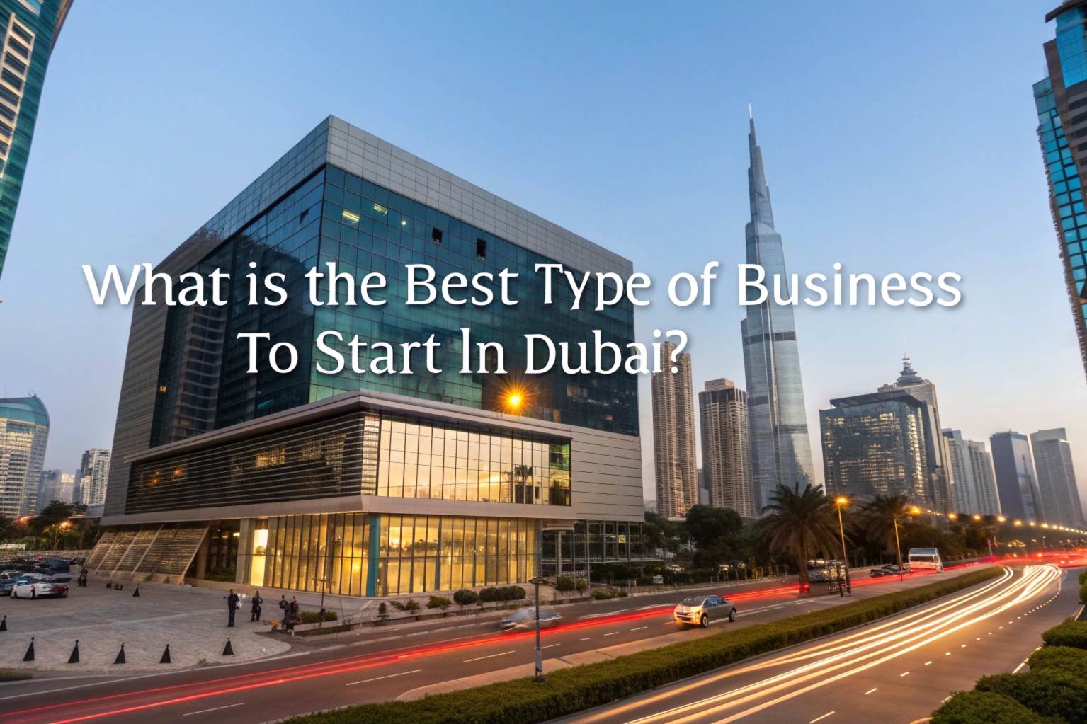 ¿Cuál es el Mejor Tipo de Empresa para Emprender en Dubái