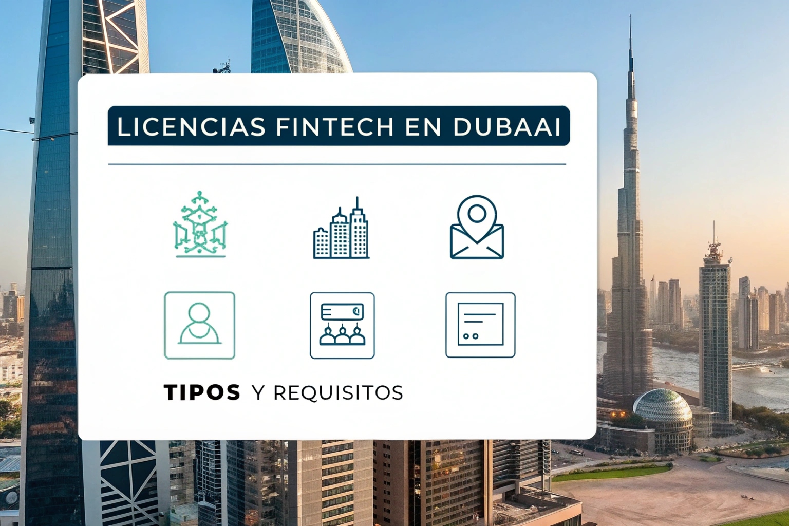 Licencias Fintech en Dubái Tipos y Requisitos