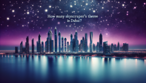 ¿Cuántos rascacielos hay en Dubái?